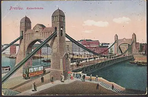 Breslau 1913 Kaiserbrücke Straßenbahn Kunstverlag Nr. 22083