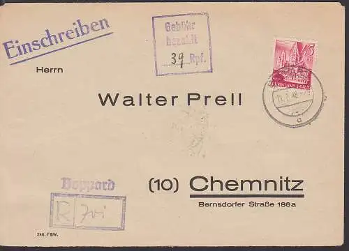 Boppard 11.2.48 45 F, Rheinland-Pfalz und R3 Geb?hr bezahlt ?ber 39 RPf nach Chemnitz R-Bf