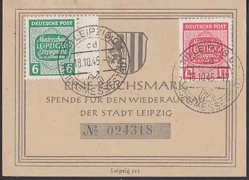 Leipzig Reichsmessestadt OSt. 18.10.45 mit 124X und 125 Y auf num. Karte 024318 vom Ersttag