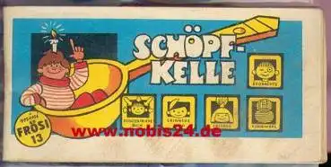 Minifrösi 13, Schöpfkelle ​​​​​​​Beilage zur Frösi 5/81