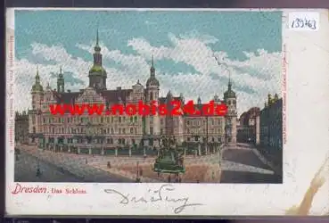 Dresden Schloss Litho o 10.8.1900