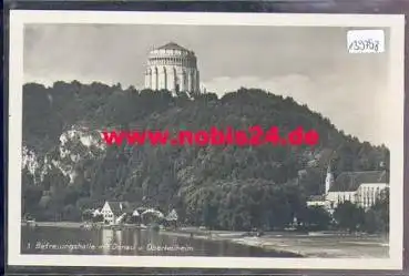 93309 Oberkelhheim Befreiungshalle mit Donau * 1932