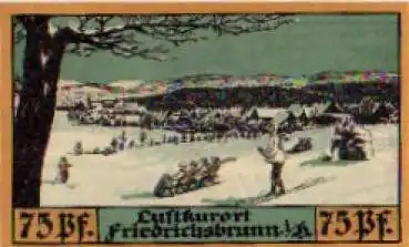 06507 Friedrichsbrunn Städtenotgeld Wert 75 Pfennige Ski fahren Rodeln 1921