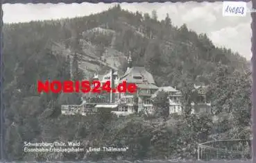 07427 Schwarzburg Eisenbahn-Erholungsheim Ernst Thälmann *ca. 1950