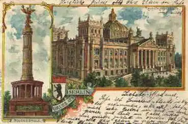 Berlin Reichstagsgebäude Siegessäule Litho o 8.7.1901