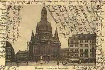 Dresden Neumarkt mit Frauenkirche o 27.2.1915