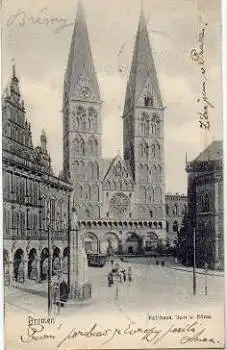 Bremen Rathaus Dom und Börse o 11.10.1904