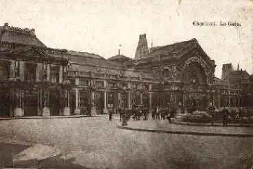 Charleroi La Gare Bahnhof *ca. 1910