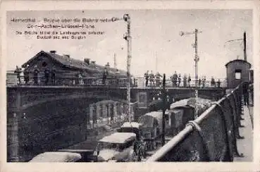 Herbesthal Brücke über die Bahnstrecke Cöln - Paris gebr. 11.2.1915