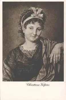 Christiane Vulpius Ehefrau von Johann Wolfgang von Goethe * ca. 1920
