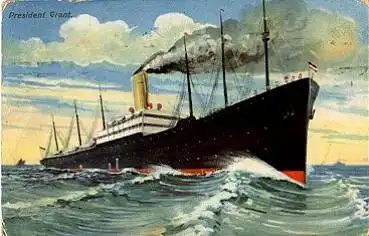 Dampfschiff President "Grant" HAPAG-Reederei o 7.7.1909