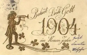 Jahreszahl 1904 Glücksklee Trompeter Goldschnittprägekarte * 1903