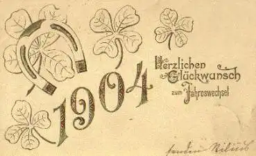 Neujahr 1904, Glückshufeisen, Kleeblatt, Prägekarte gestempelt
