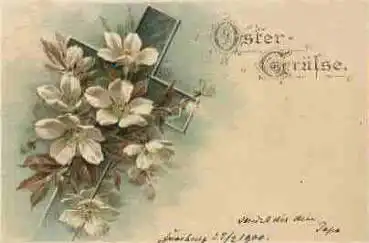 Ostern Kreuz mit Blumen Glückwunschlitho o 22.2.1900