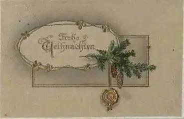 Weihnachten Goldprägekarte mit Tannenzapfen o 24.12.1913