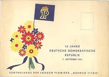 Junge Pioniere Sozialistische Propaganda 12 Jahre DDR 7.10.1961