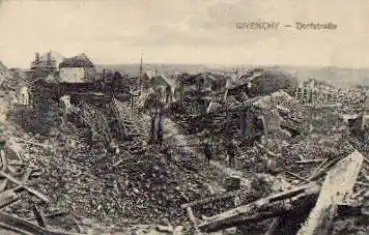 Givenchy zerstörte Dorfstraße  * ca. 1915