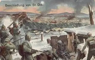 Beschießung von St. Die Militär 1. WK. Künstlerkarte o 14.6.1915