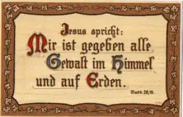 Sprueche Religion Jesus spricht Mattheus 28,18, o ca. 1910