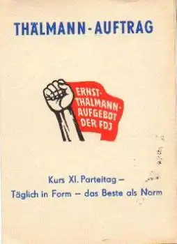 Jugendbewegung Thälmann-Auftrag Kurs XI. Parteitag  k. AK. Abrechnung * ca. 1960