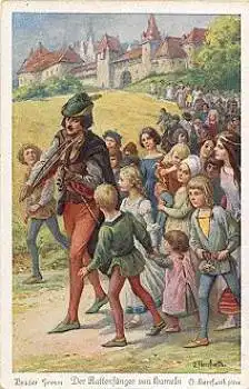 Rattenfänger von Hameln Kinder Maerchen Künstlerkarte O. Berfurth gebr. ca. 1930