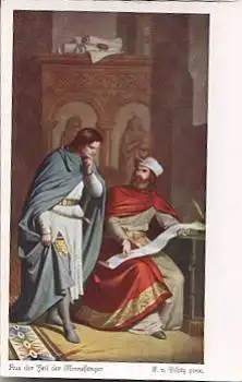 Piloty "Aus der Zeit der Minesänger" Künstlerkarte Nr. 4505 * ca. 1930