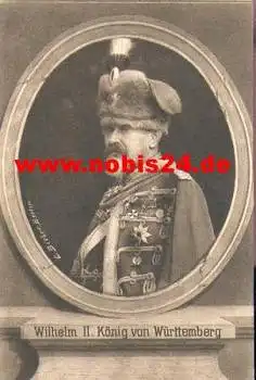 Württemberg König  Wilhelm der II *ca. 1914