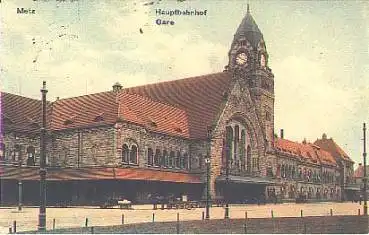 Metz Hauptbahnhof o 13.7.1914