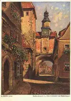 91541 Rothenburg Tauber Alte Fronveste mit Röderbogen Künstlerkarte Mößler *um 1930