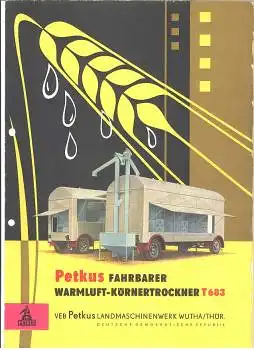 Warmluft-Körnertrockner T683 Landwirtschaft Prospekt 6 Seiten Petkus Wutha 1962