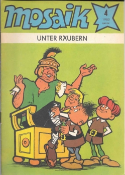 Nr 76 Unter Räubern - MOSAIK Abrafaxe  4-1982 