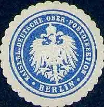 Berlin Siegelmarke Kaiserlich Deutsche Ober Postdirektion