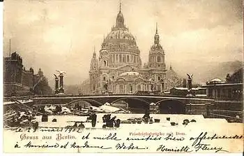 Berlin Friedrichsbrücke mit Dom o 29.3.1902