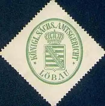 Löbau Siegelmarke Königliches Sächsisches Amtsgericht