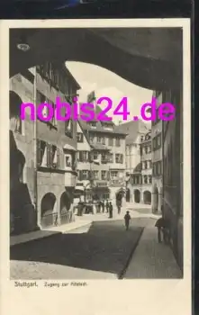 Stuttgart Zugang zur Altstadt *ca.1920