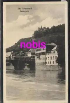 55543 Bad Kreuznach Kauzenburg Brücke o 23.7.1928