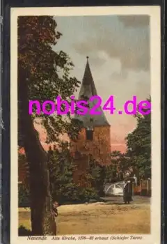 26389 Neuende Alte Kirche Schiefer Turm *ca.1920