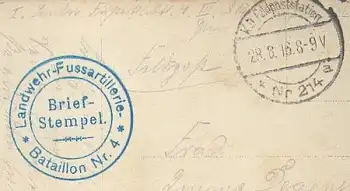 Landwehr Fussartillerie Bataillon Nr.4 Feldpoststempel auf AK o 28.8.1916