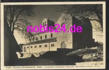 66399 Ormersheim Saar Kath. Kirche * 1939