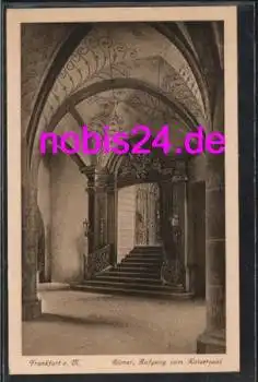 Frankfurt Main Römer Aufgang  *ca.1910