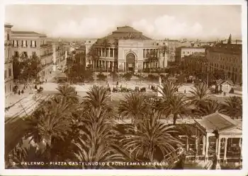 Palermo Piazza Castelnuovo e politeama Garibaldi * ca. 1930