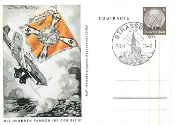 Mit Unseren Fahnen ist der Sieg Strassburg Privatganzsache Elsaß o 1941