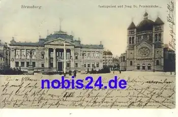 Strassburg Elsaß Justitzpalast o 1905