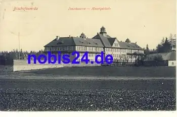 01877 Bischofswerda Trainkaserne o 1924