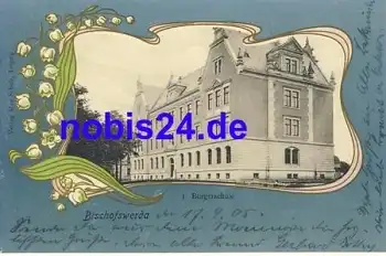 01877 Bischofswerda 1. Bürgerschule o 1905
