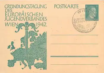 Gründungstagung des  Europäischen Jugendverbandes Ganzsache  6 Pfennig Hitler Sonderstempel Wien 13.9.1942