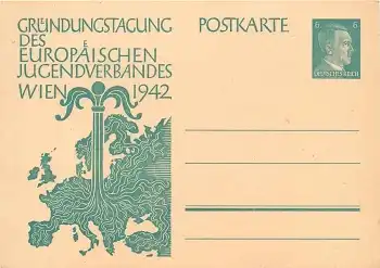 Gründungstagung des  Europäischen Jugendverbandes Ganzsache  6 Pfennig Hitler Wien 1942  *