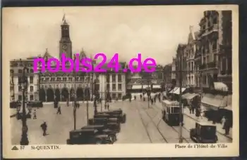 St. QUENTIN Place de I Hotel de Ville *ca.1920