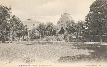 Aix-les-Bains Le Grande Cercle *ca. 1910