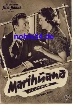 Marihuana (Big Jim McLain) mit John Wayne, Nancy Olson Illustrierte Film-Bühne Nr. 2012